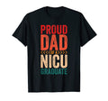 Proud Dad Nicu Graduate Prematurity T-Shirt - Custom Art Print Unisex - T-Shirt, Sweatshirt, Hoodie