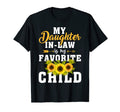 My Daughter Law Is My Favorite Child T-Shirt - Graphic Print Men Women - T-Shirt, Sweatshirt, Hoodie