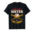 Thats My Sister Out There Baseball T-Shirt - Custom Art Print for Adults - T-Shirt, Sweatshirt, Hoodie