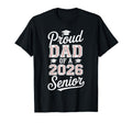 Proud Dad 2026 Senior Baseball Graduate T-Shirt - Graphic Print for Adults - T-Shirt, Sweatshirt, Hoodie