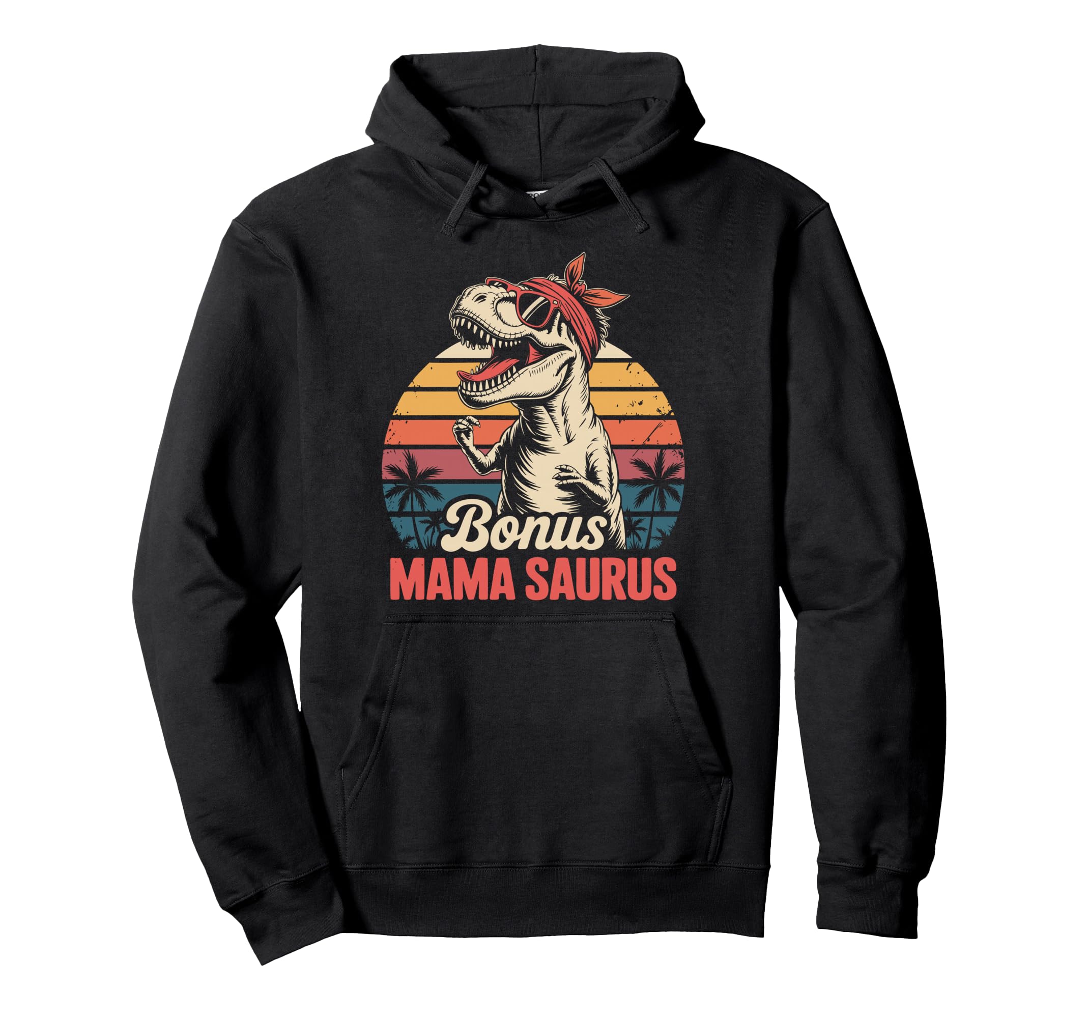 Funny Bonus Mom Mama Step Parent Hoodie - Fun Novelty Design Men Women - T-Shirt, Sweatshirt, Hoodie