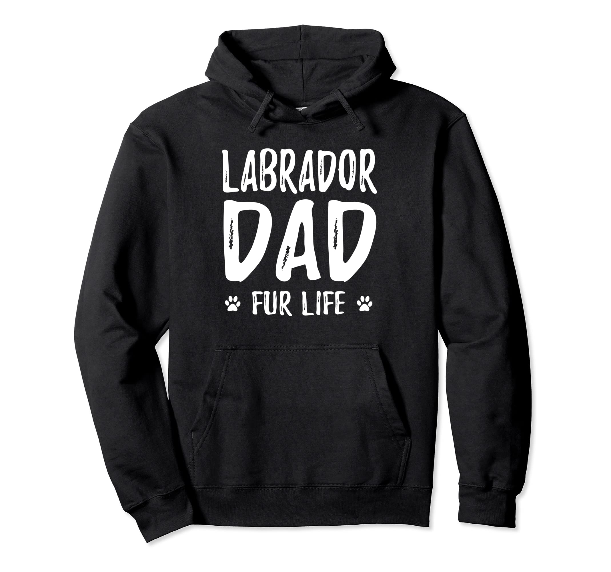 Labrador Dad Fur Life Funny Dog Dad Gift Hoodie - Unique Graphic Men Women - T-Shirt, Sweatshirt, Hoodie
