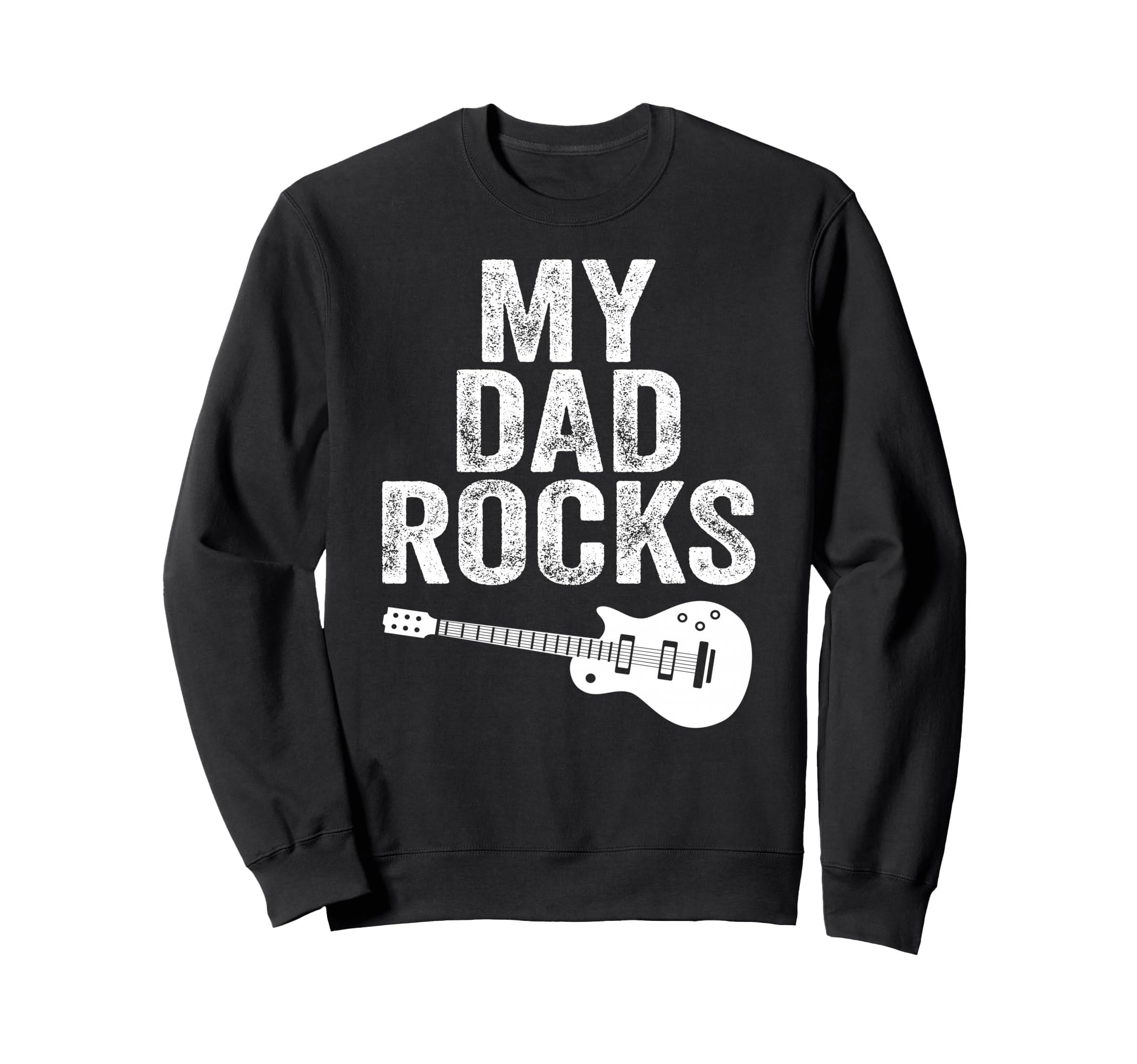 My Dad Rocks Daddy Pa Fathers Day Sweatshirt - Minimalist Print Men Women - T-Shirt, Sweatshirt, Hoodie