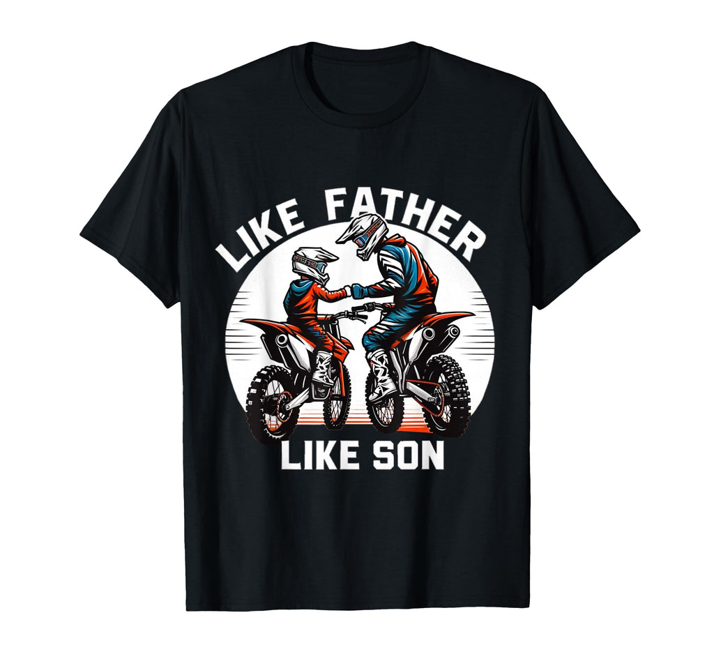 Dirt Bike Family Father Son T-Shirt - Aesthetic Graphic Men Women - T-Shirt, Sweatshirt, Hoodie