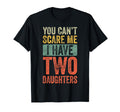 You Cant Scare Me I Have Two T-Shirt - Minimalist Print Men Women - T-Shirt, Sweatshirt, Hoodie