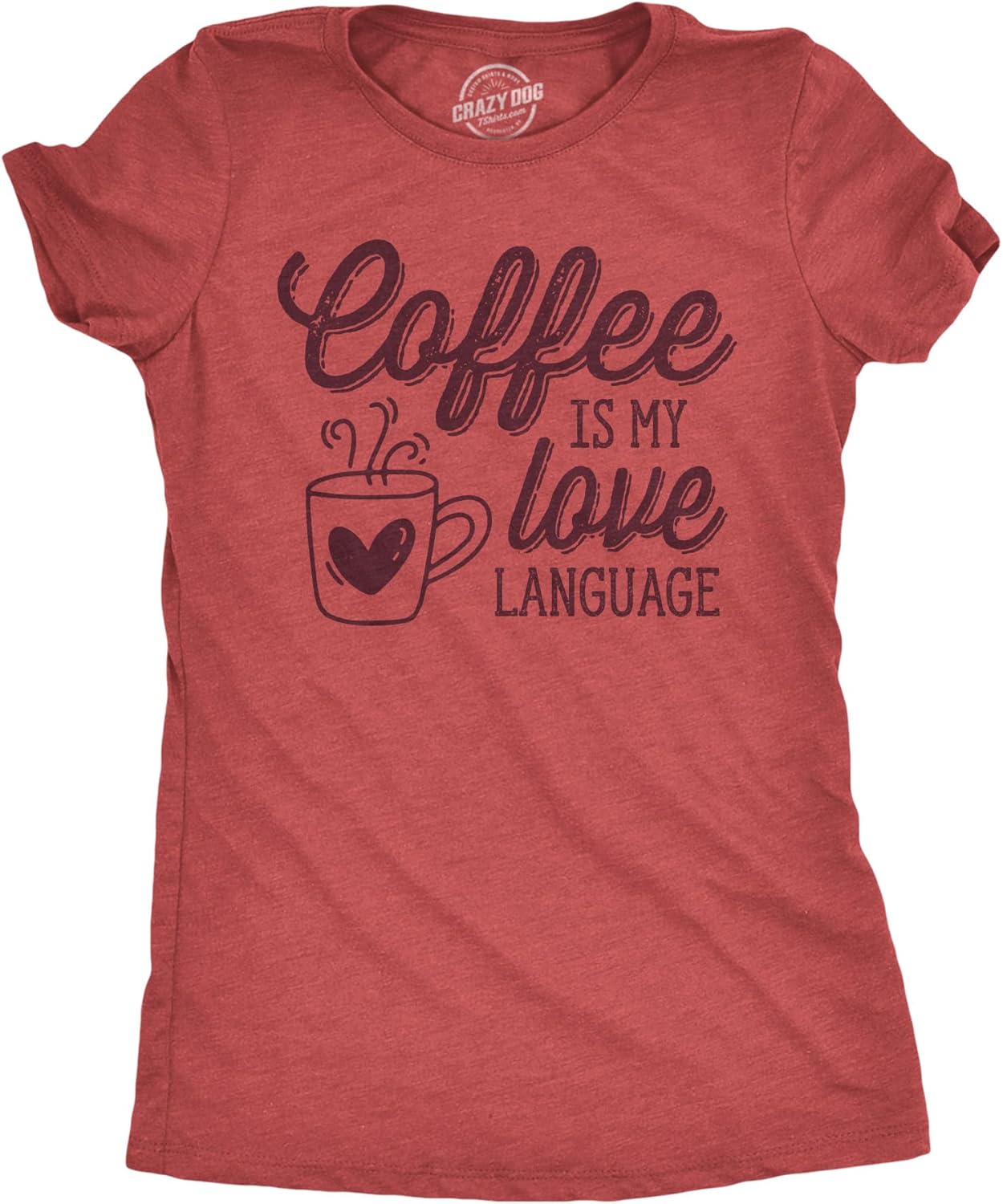 Womens Funny Coffee is My Love Language Caffeine - Adult & Kids T-Shirts, Sweatshirts & Hoodies apparel design preview 1