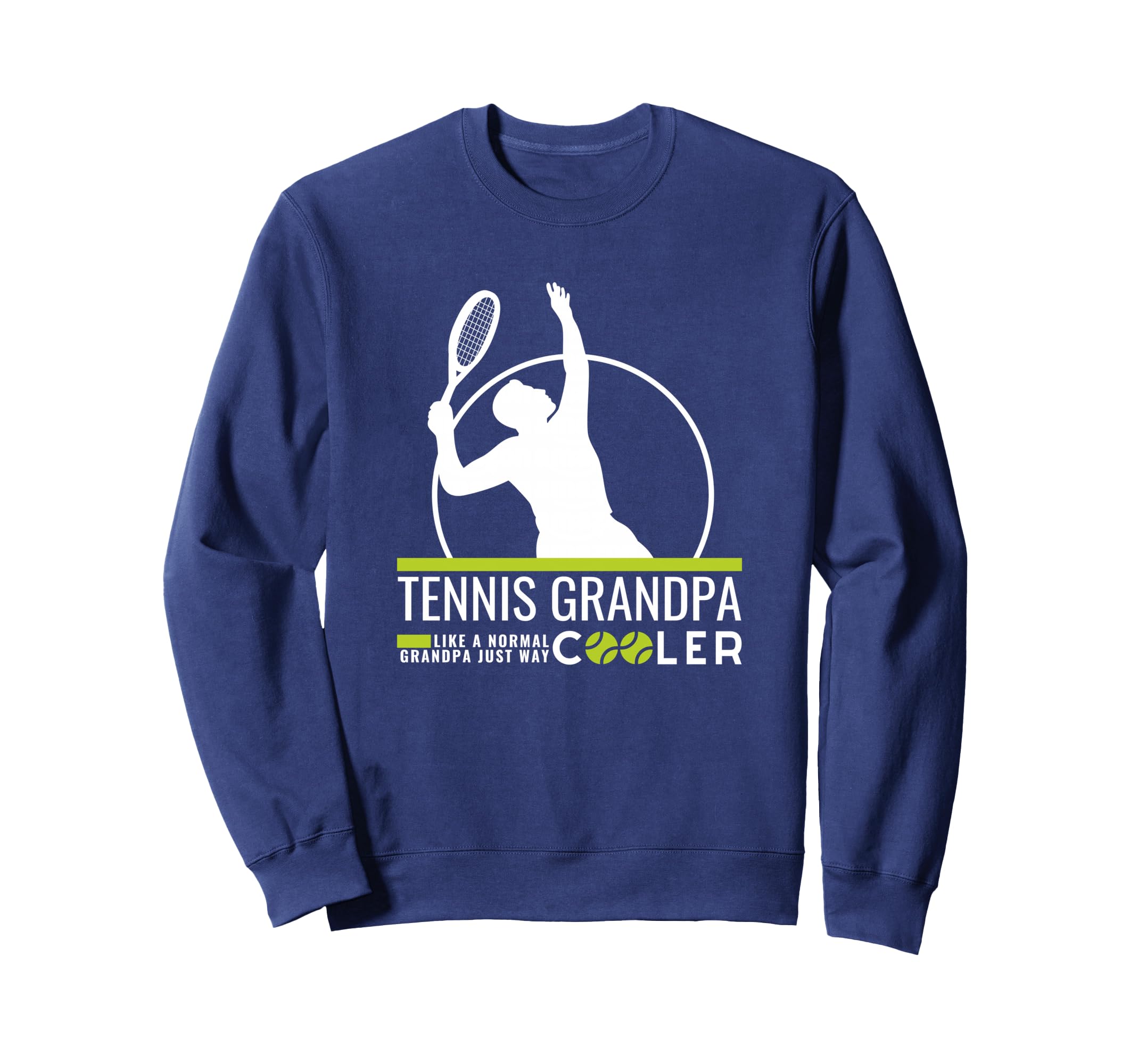 Funny Tennis Grandpa Tennis Player Sweatshirt - Fun Novelty Design Unisex - T-Shirt, Sweatshirt, Hoodie