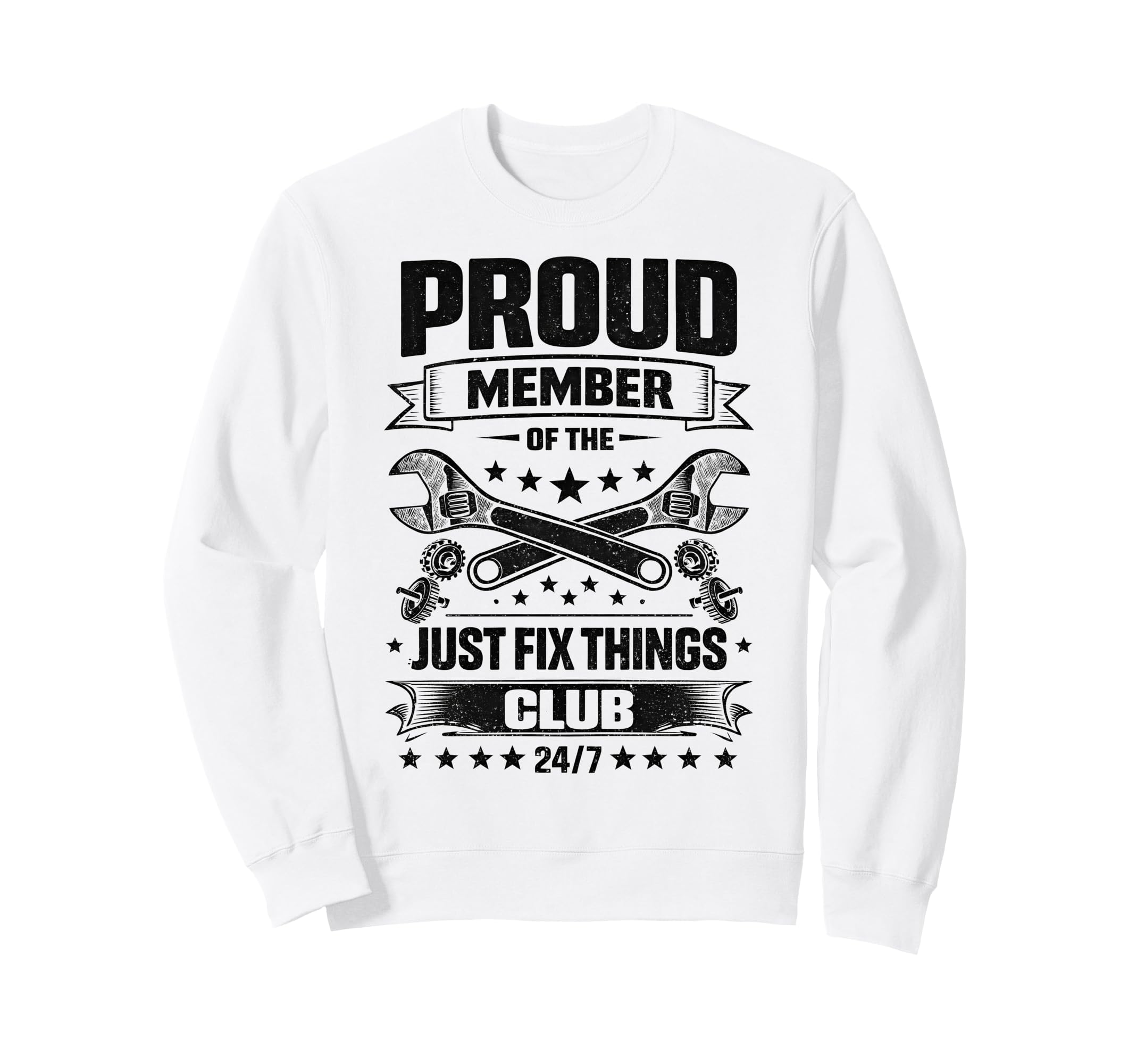 Proud Member Just Fix Things Club Sweatshirt - Custom Art Print Men Women - T-Shirt, Sweatshirt, Hoodie