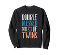 Funny Twins Dad Double Blessed Sweatshirt - Aesthetic Graphic for Adults - T-Shirt, Sweatshirt, Hoodie
