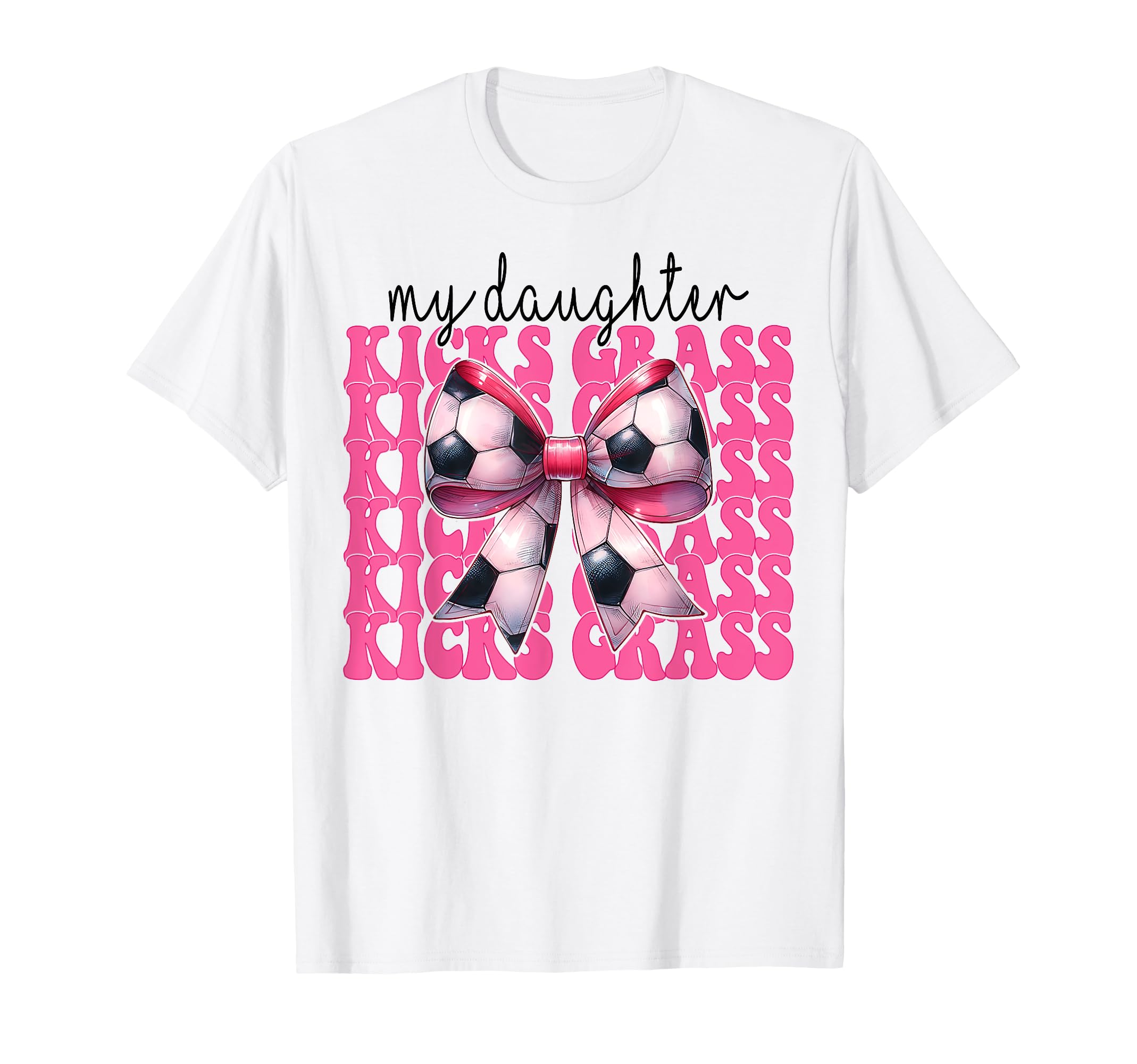 Soccer Mom Mothers Day Coquette Bow My T-Shirt - Fun Novelty Design Unisex - T-Shirt, Sweatshirt, Hoodie