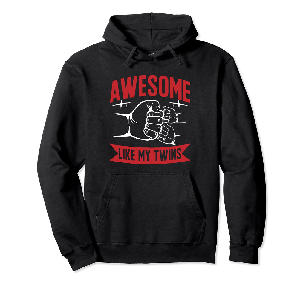 Twin Dad Awesome Like My Twins Dad Twins Hoodie - Graphic Print Unisex - T-Shirt, Sweatshirt, Hoodie