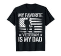 My Favorite Veteran Is My Dad Us Flag T-Shirt - Streetwear Style Unisex - T-Shirt, Sweatshirt, Hoodie