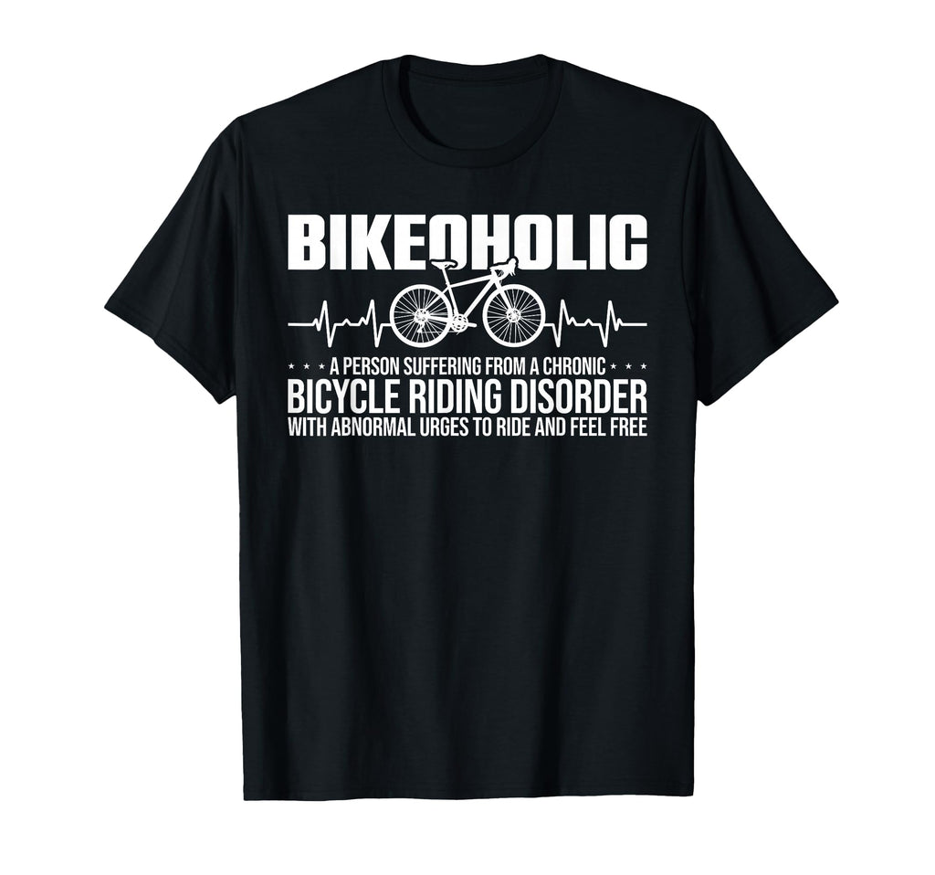 Bike Funny Cycling Chronic Bicycle T-Shirt - Aesthetic Graphic Men Women - T-Shirt, Sweatshirt, Hoodie
