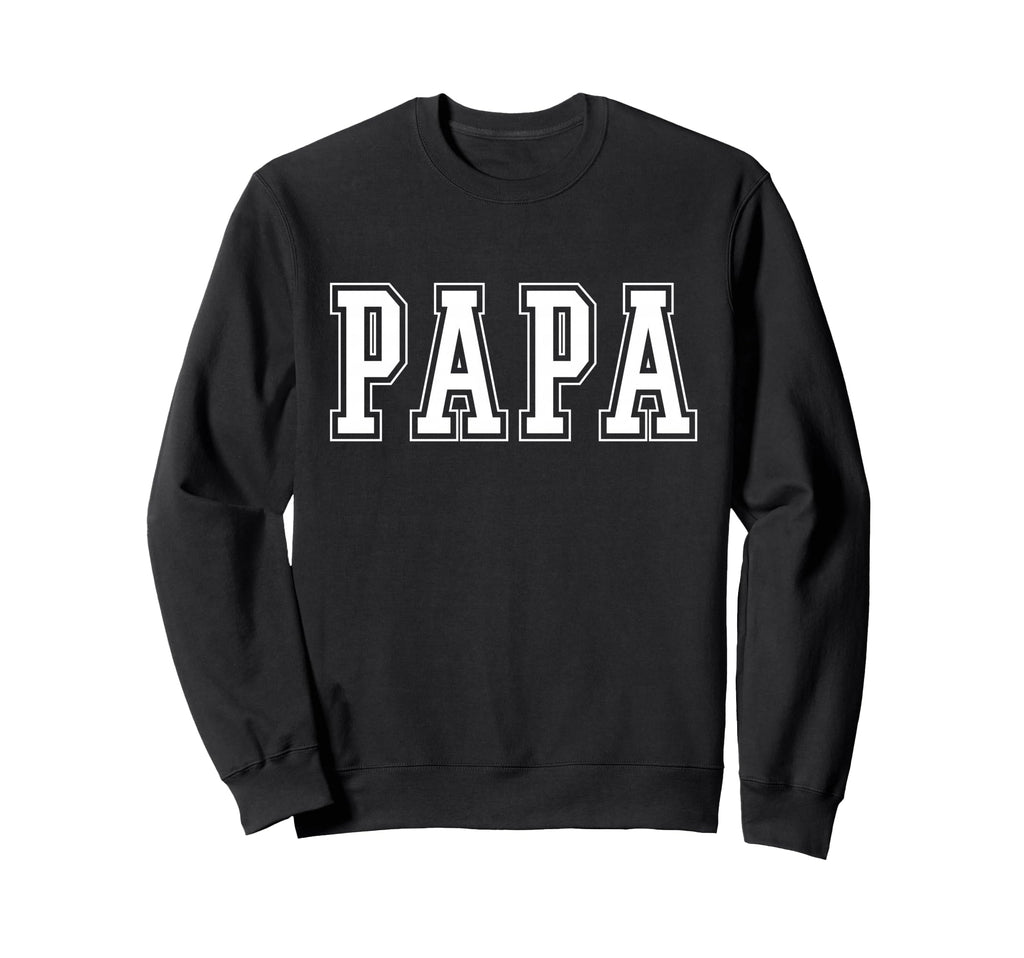 Varsity Papa Grandpa Sweatshirt - Streetwear Style Men Women - T-Shirt, Sweatshirt, Hoodie