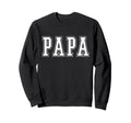 Varsity Papa Grandpa Sweatshirt - Streetwear Style Men Women - T-Shirt, Sweatshirt, Hoodie