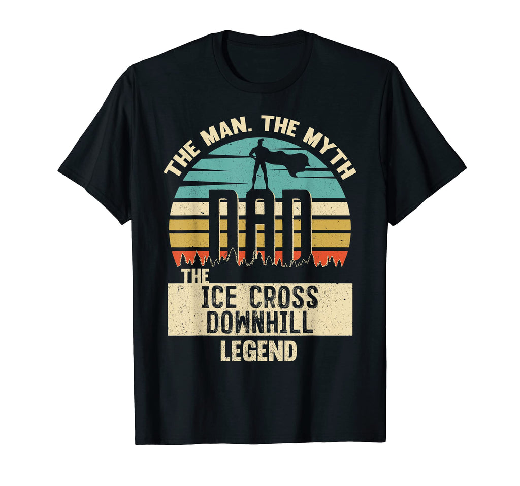 Myth Legend Dad Ice Cross Downhill T-Shirt - Trendy Graphic for Adults - T-Shirt, Sweatshirt, Hoodie