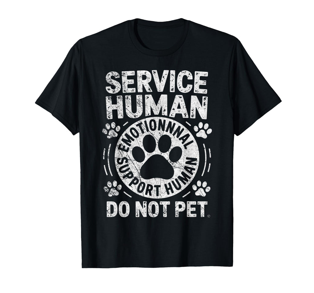 Service Dog Human Do Not Pet Funny T-Shirt - Trendy Graphic Men Women - T-Shirt, Sweatshirt, Hoodie