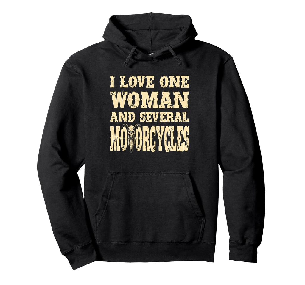 I Love One And Several Motorcycles Hoodie - Casual Everyday Wear Men Women - T-Shirt, Sweatshirt, Hoodie