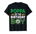 Poppa Birthday Soccer Birthday T-Shirt - Streetwear Style for Adults - T-Shirt, Sweatshirt, Hoodie