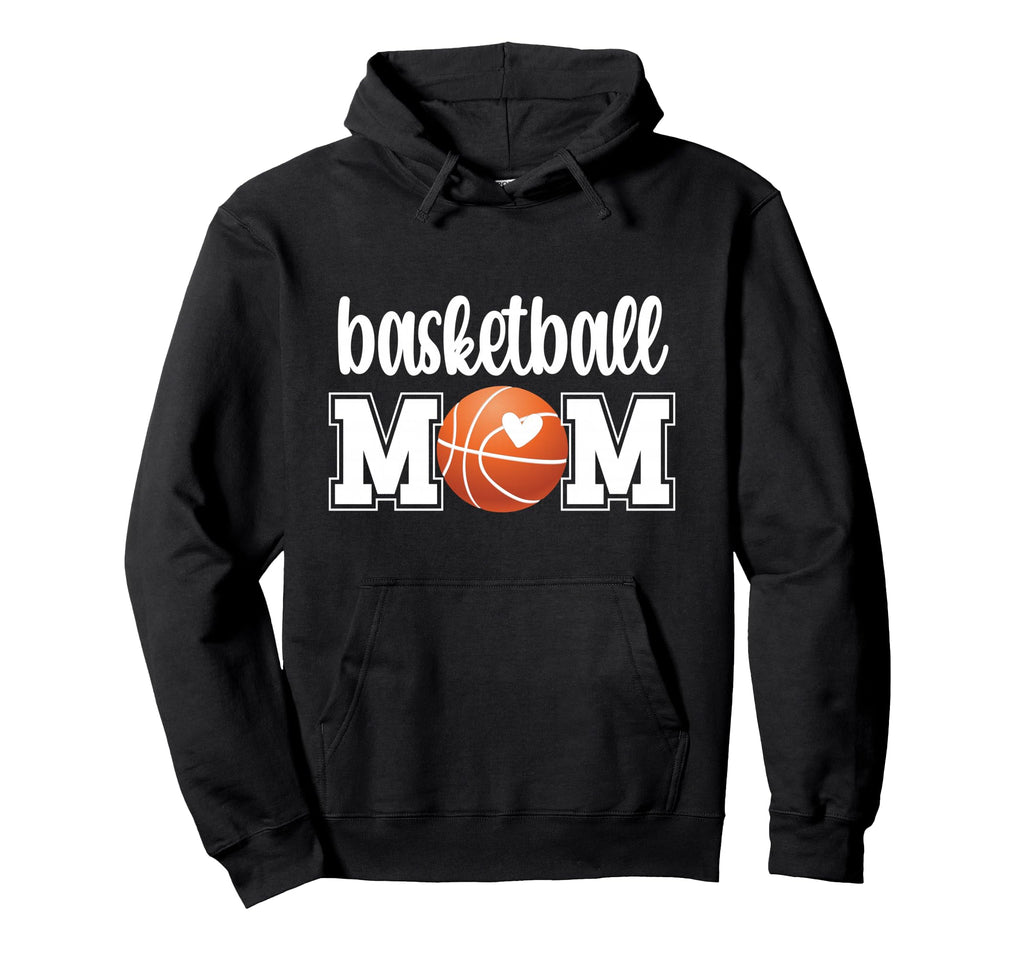 Basketball Mom Basketball Mother Hoodie - Fun Novelty Design Unisex - T-Shirt, Sweatshirt, Hoodie