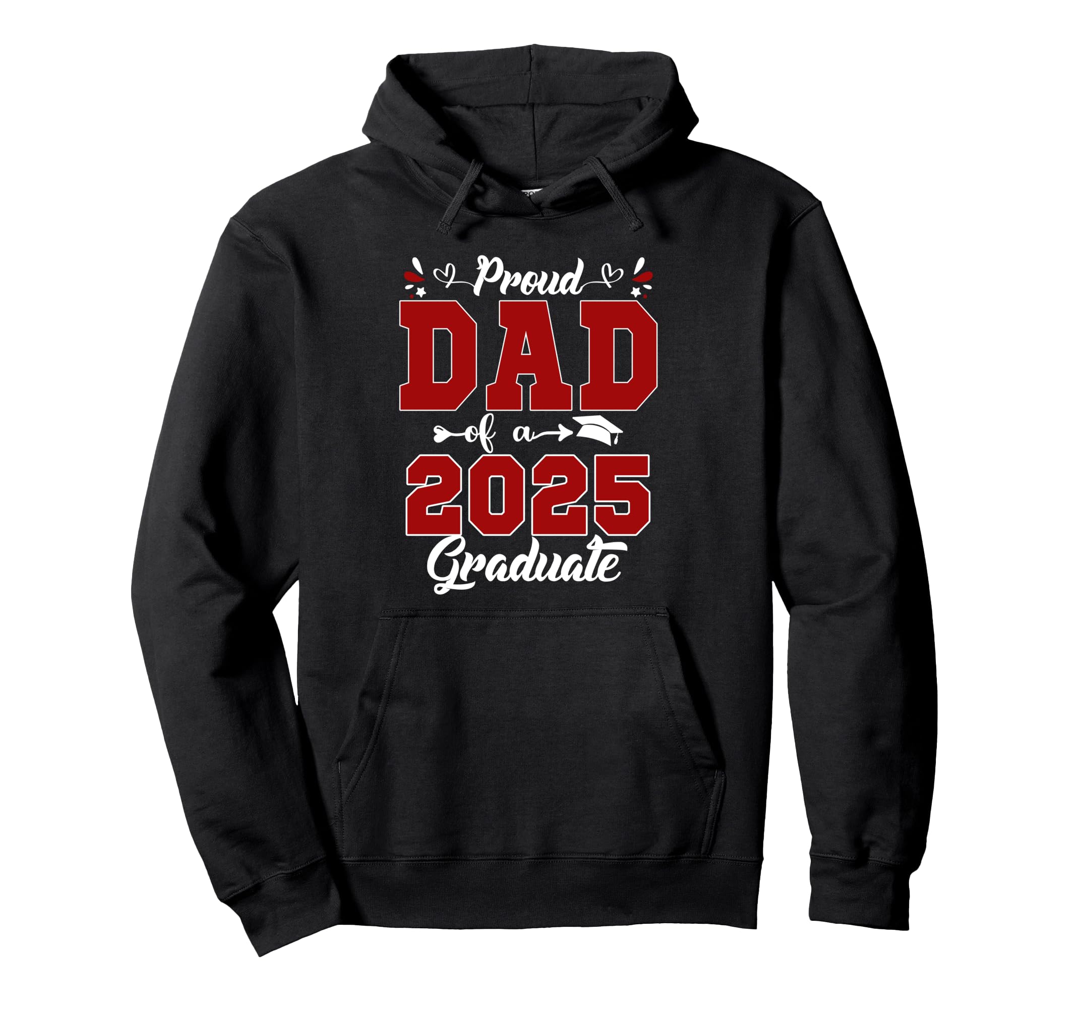 Proud Dad 2025 Graduate Senior Graduation Hoodie - Custom Art Print Unisex - T-Shirt, Sweatshirt, Hoodie