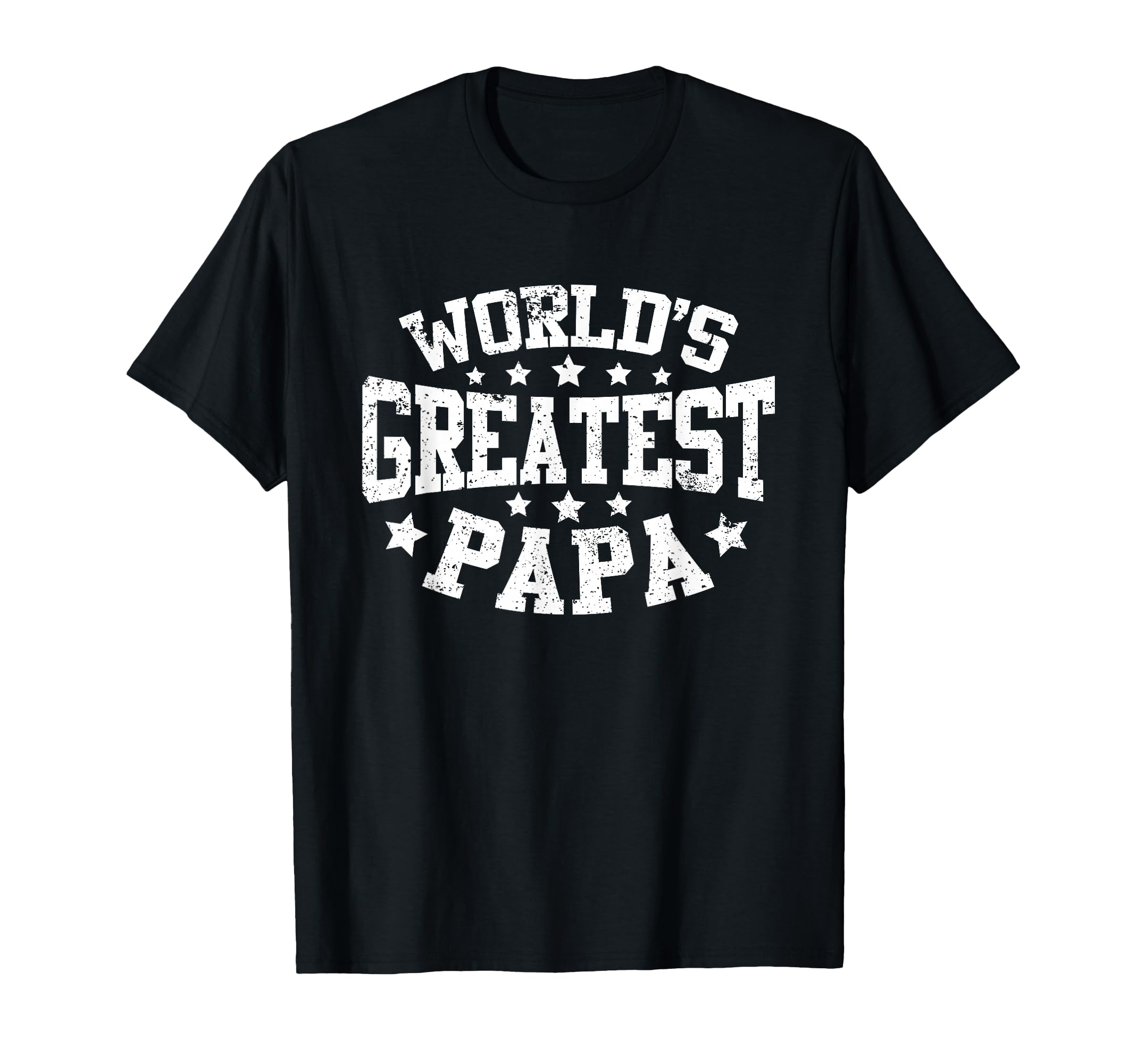 Worlds Greatest Papa Funny Dad T-Shirt - Casual Everyday Wear for Adults - T-Shirt, Sweatshirt, Hoodie