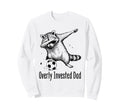 Overly Invested Dad Funny Soccer Sweatshirt - Aesthetic Graphic Men Women - T-Shirt, Sweatshirt, Hoodie