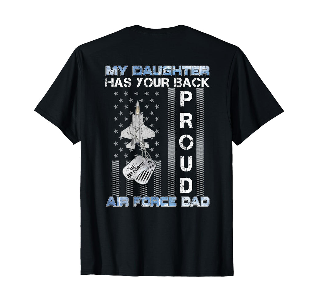 My Daughter Has Your Back Proud Air T-Shirt - Trendy Graphic Men Women - T-Shirt, Sweatshirt, Hoodie