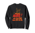 My Dad Rocks Daddy Pa Fathers Day Sweatshirt - Aesthetic Graphic Unisex - T-Shirt, Sweatshirt, Hoodie