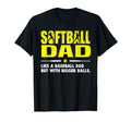 Softball Dad Like Baseball Dad But T-Shirt - Graphic Print for Adults - T-Shirt, Sweatshirt, Hoodie