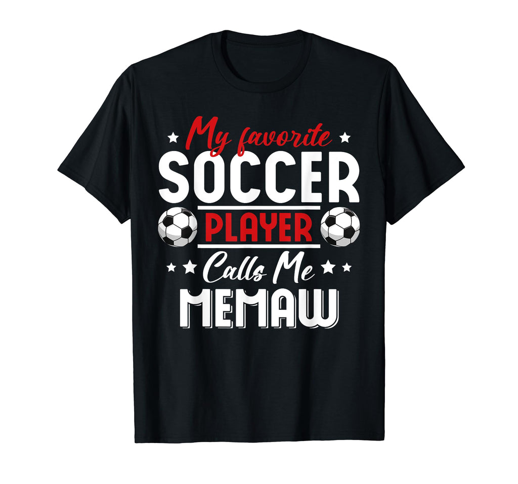 My Favorite Soccer Player Calls Me T-Shirt - Unique Graphic for Adults - T-Shirt, Sweatshirt, Hoodie