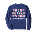Mom Nana Great Nana Keep Getting Sweatshirt - Unique Graphic for Adults - T-Shirt, Sweatshirt, Hoodie