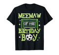 Meemaw Birthday Soccer Family Matching T-Shirt - Trendy Graphic Unisex - T-Shirt, Sweatshirt, Hoodie