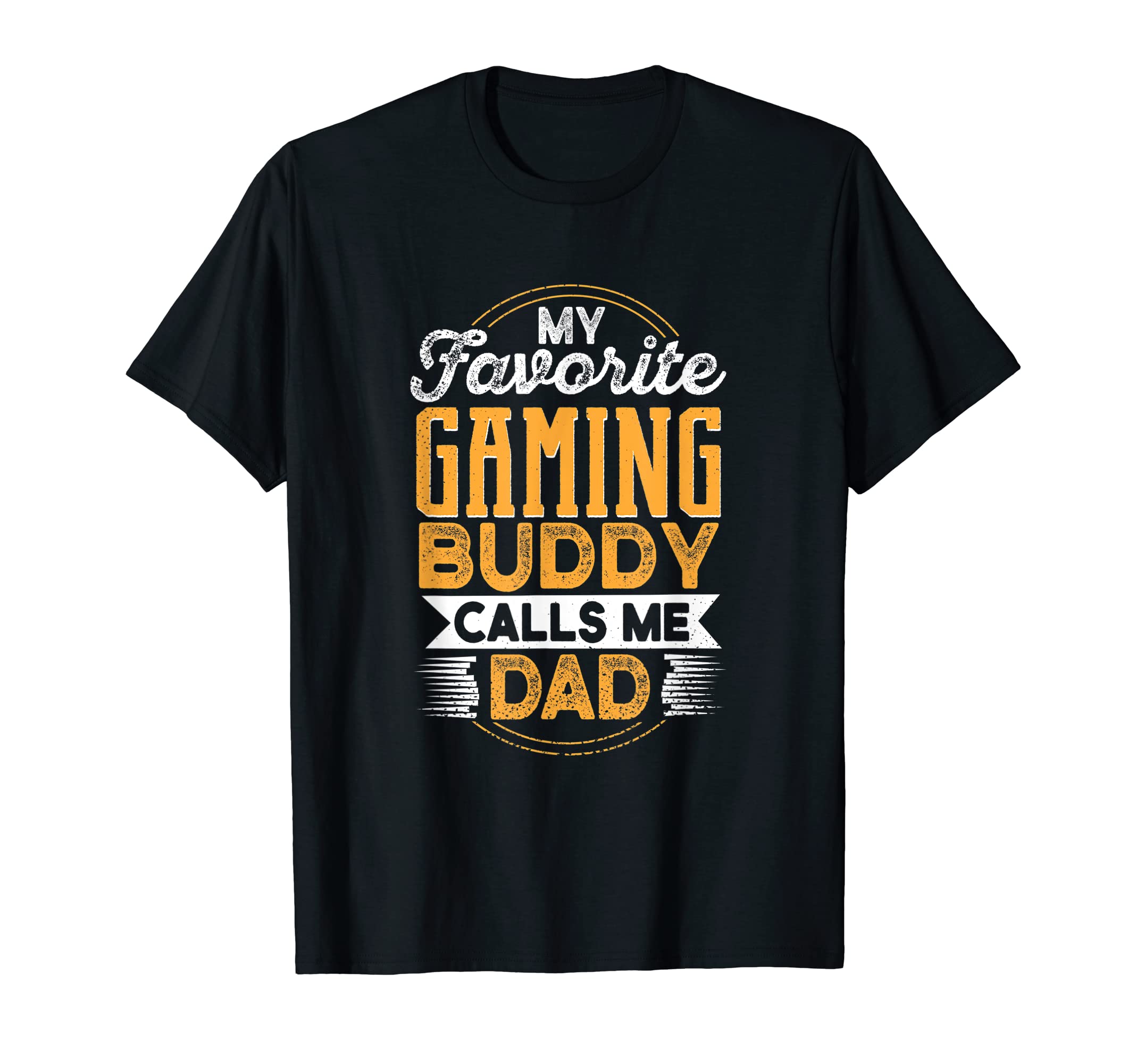 My Favorite Gaming Buddy Calls T-Shirt - Casual Everyday Wear for Adults - T-Shirt, Sweatshirt, Hoodie
