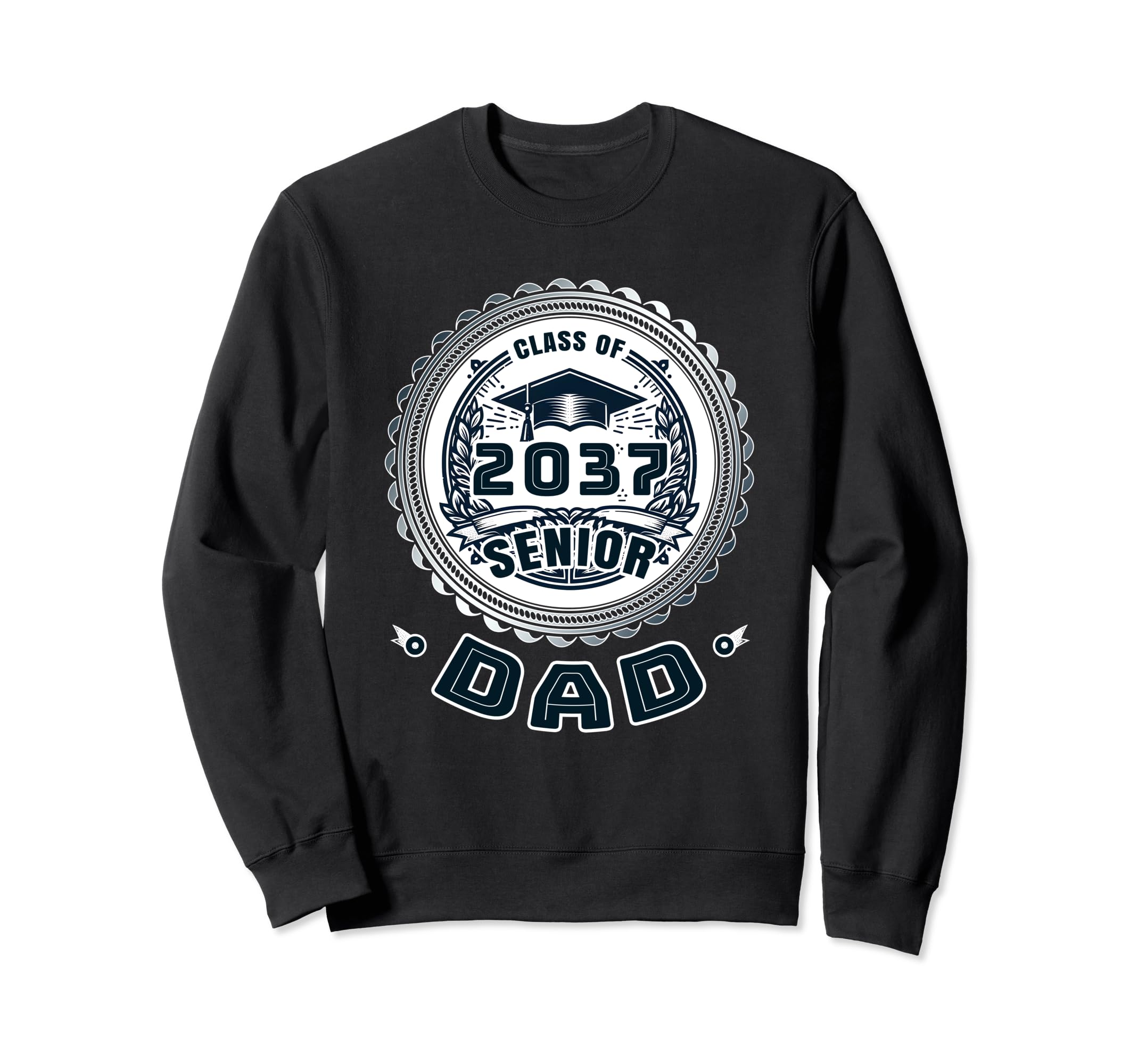 Proud Dad Class 2037 Dad 2037 Graduate Sweatshirt - Unique Graphic Unisex - T-Shirt, Sweatshirt, Hoodie