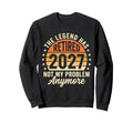 Legend Has Retired 2027 Not My Sweatshirt - Custom Art Print for Adults - T-Shirt, Sweatshirt, Hoodie