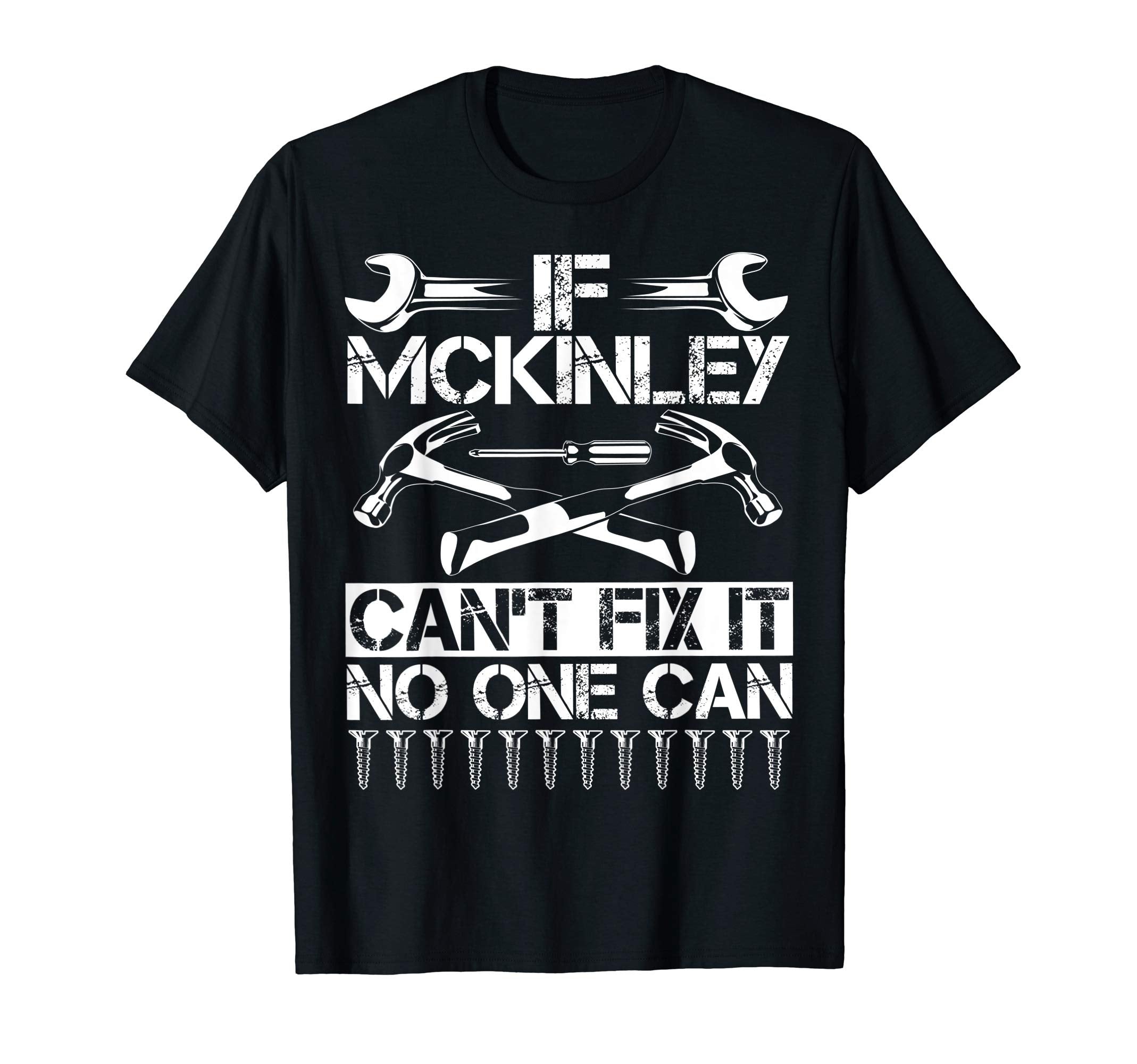 Mckinley Fix It Funny Birthday T-Shirt - Streetwear Style for Adults - T-Shirt, Sweatshirt, Hoodie