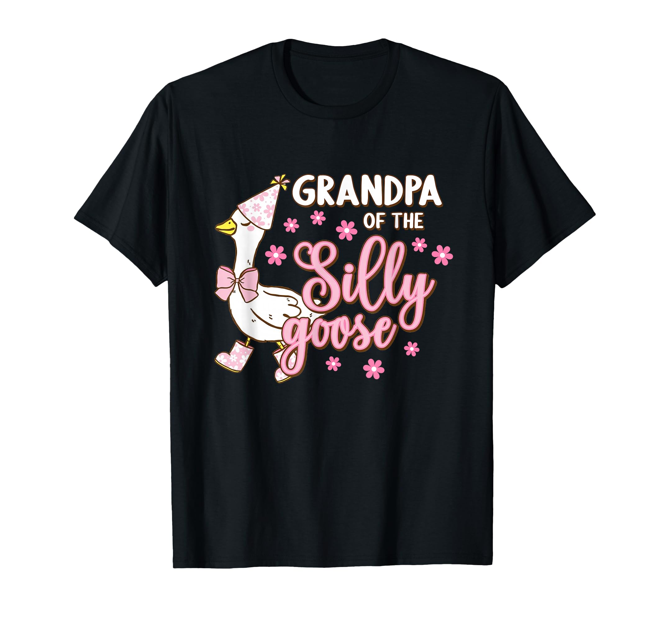Grandpa Silly Goose First Birthday T-Shirt - Graphic Print Men Women - T-Shirt, Sweatshirt, Hoodie