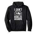 Im Soccer Goalie Grandpa Soccer Hoodie - Casual Everyday Wear for Adults - T-Shirt, Sweatshirt, Hoodie