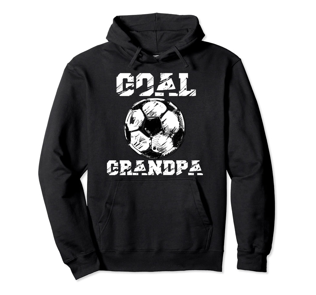 Goal Grandpa Funny Football Soccer Hoodie - Fun Novelty Design Unisex - T-Shirt, Sweatshirt, Hoodie