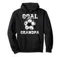 Goal Grandpa Funny Football Soccer Hoodie - Fun Novelty Design Unisex - T-Shirt, Sweatshirt, Hoodie