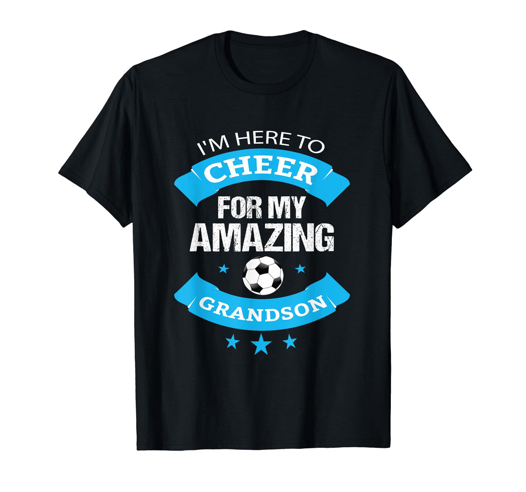 Proud Soccer Grandmother Here To Cheer T-Shirt - Fun Novelty Design Unisex - T-Shirt, Sweatshirt, Hoodie