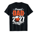 Proud Dad Basketball Senior T-Shirt - Casual Everyday Wear for Adults - T-Shirt, Sweatshirt, Hoodie