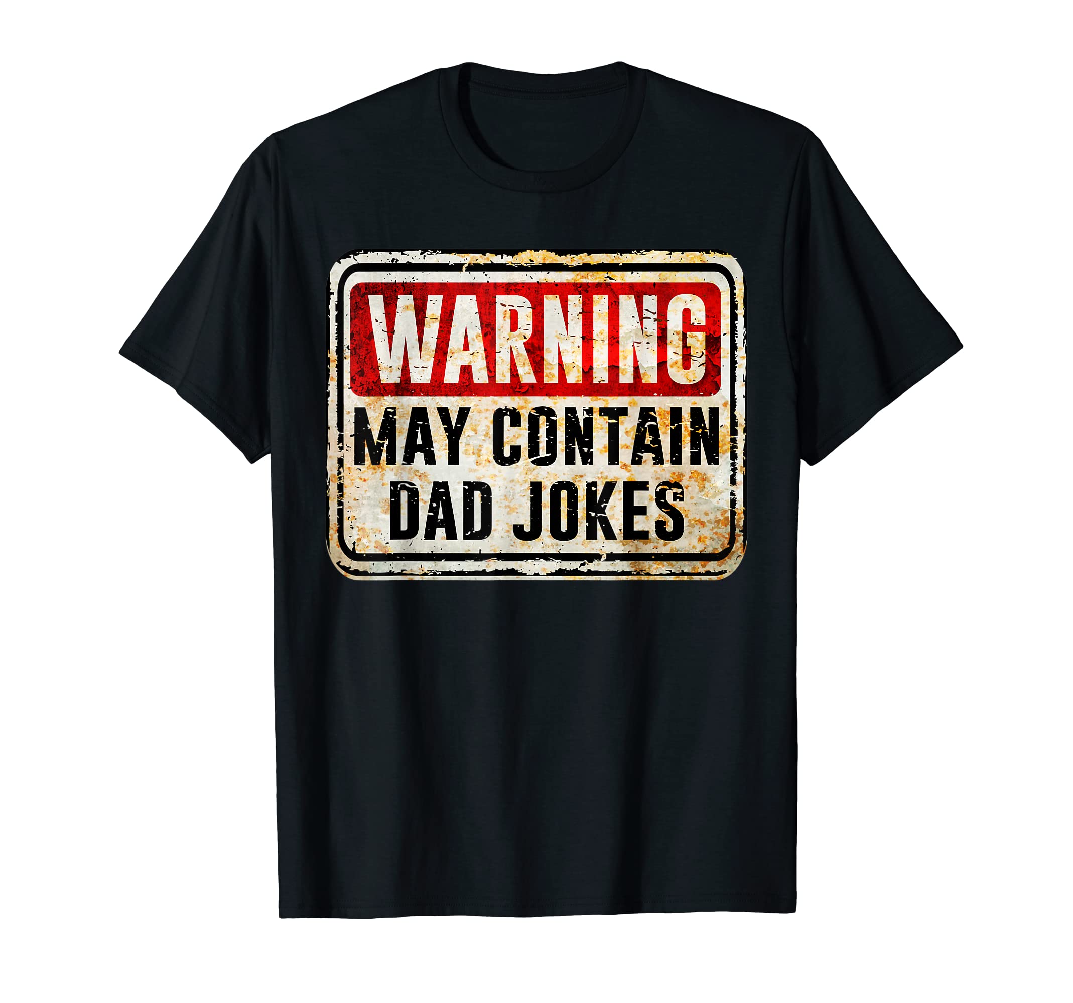 Mens Dad Funny Warning Sign May T-Shirt - Trendy Graphic for Adults - T-Shirt, Sweatshirt, Hoodie