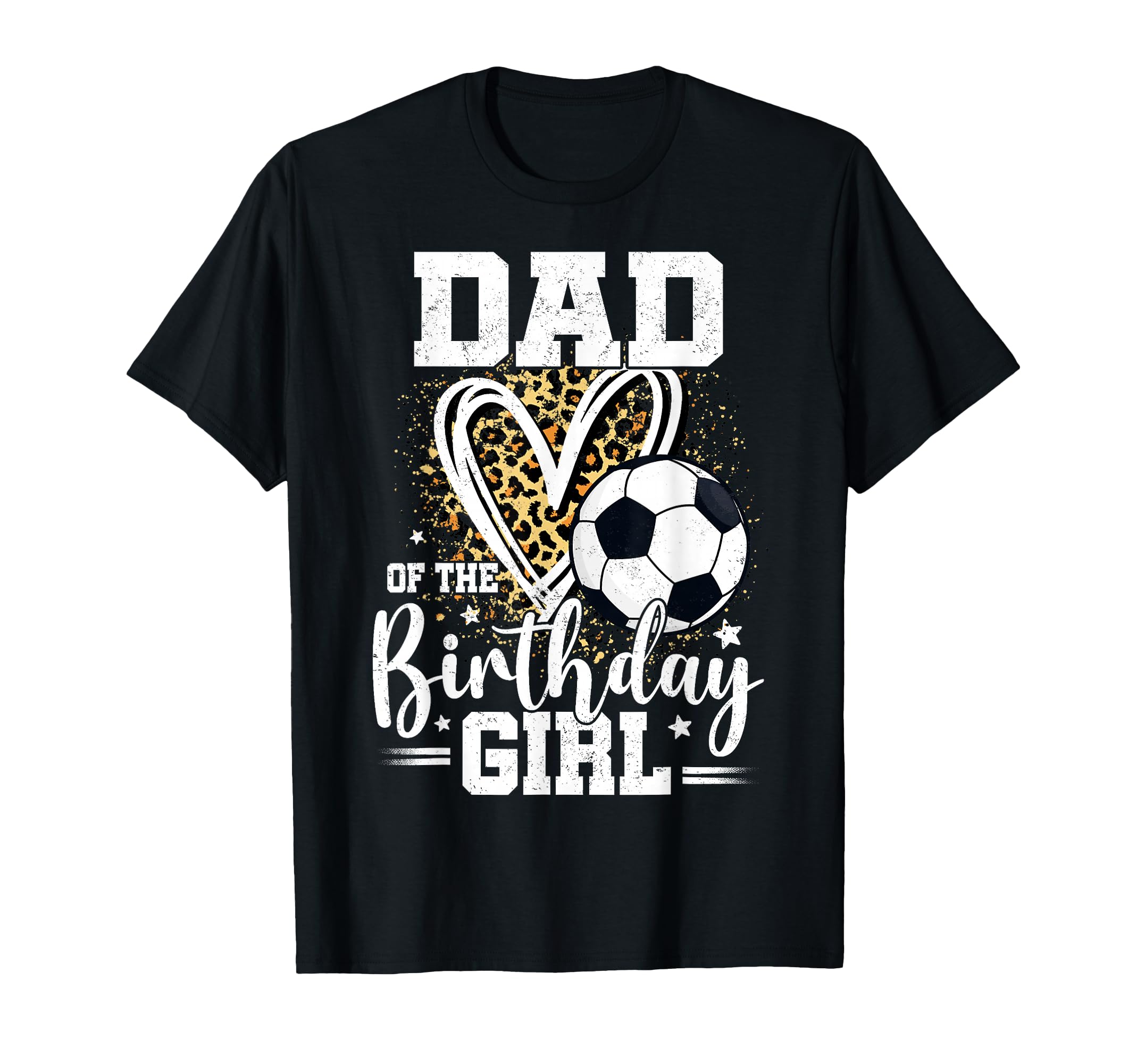 Dad Birthday Soccer Ball Dad Leopard T-Shirt - Graphic Print for Adults - T-Shirt, Sweatshirt, Hoodie