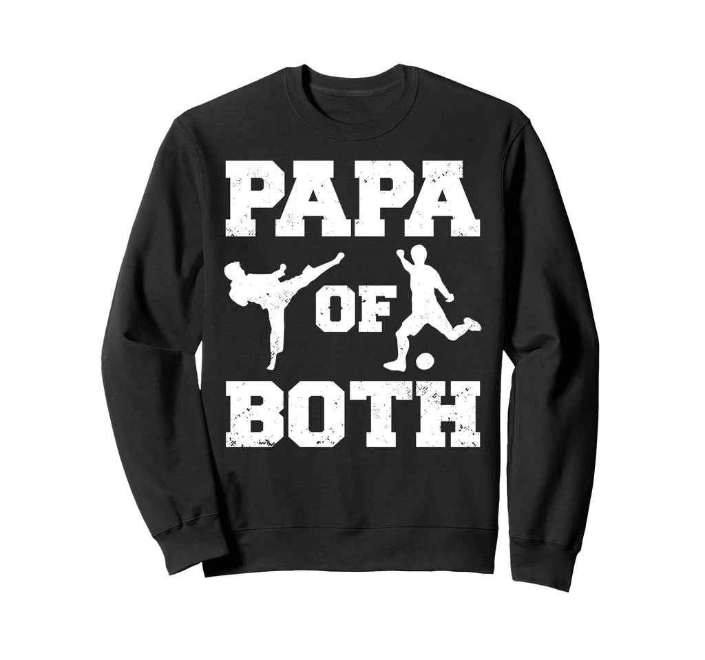Papa Both Funny Soccer And Sweatshirt - Casual Everyday Wear for Adults - T-Shirt, Sweatshirt, Hoodie