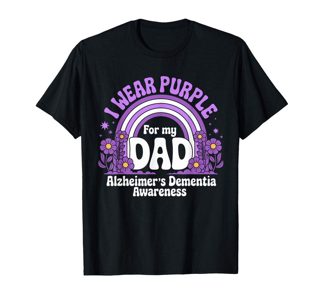 I Wear Purple My Dad Alzheimers Dementia T-Shirt - Trendy Graphic Unisex - T-Shirt, Sweatshirt, Hoodie