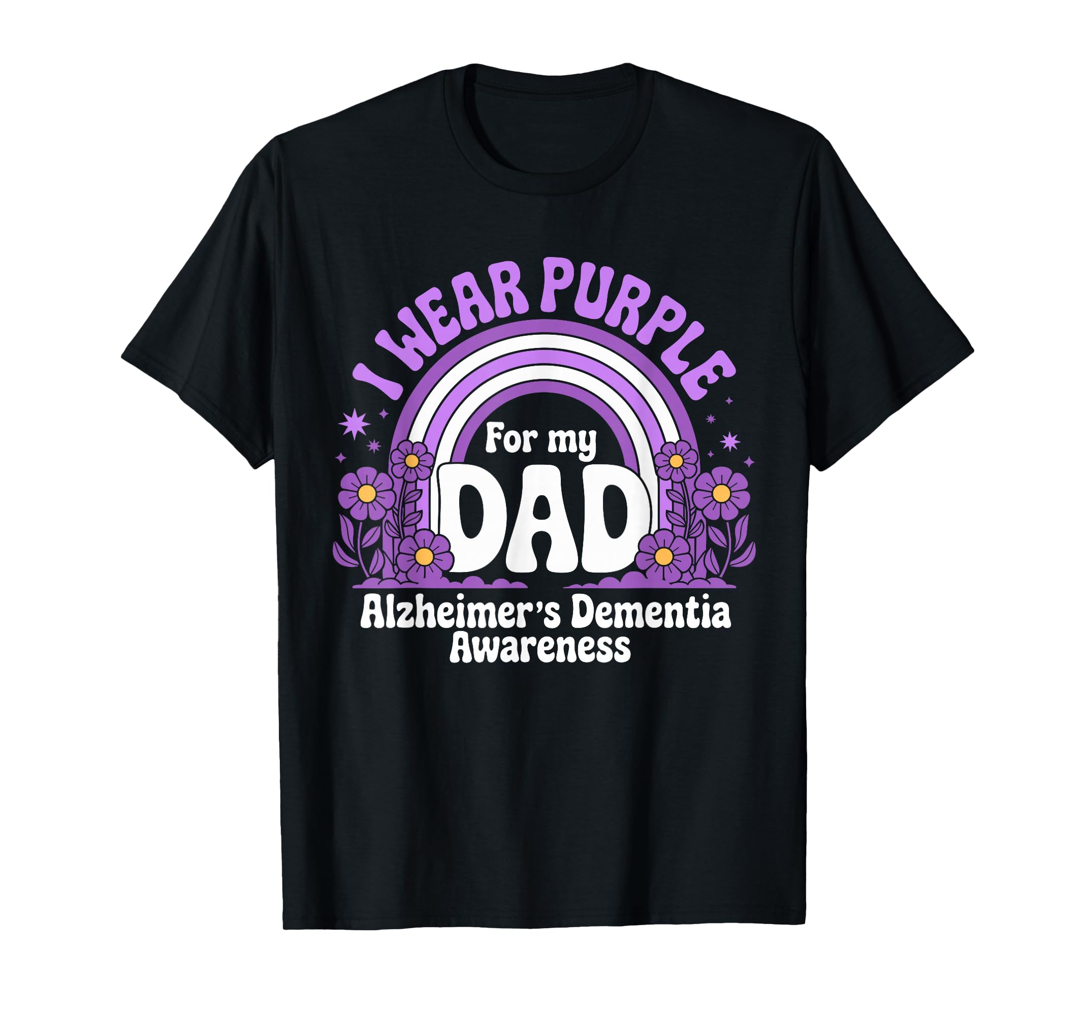 I Wear Purple My Dad Alzheimers Dementia T-Shirt - Trendy Graphic Unisex - T-Shirt, Sweatshirt, Hoodie