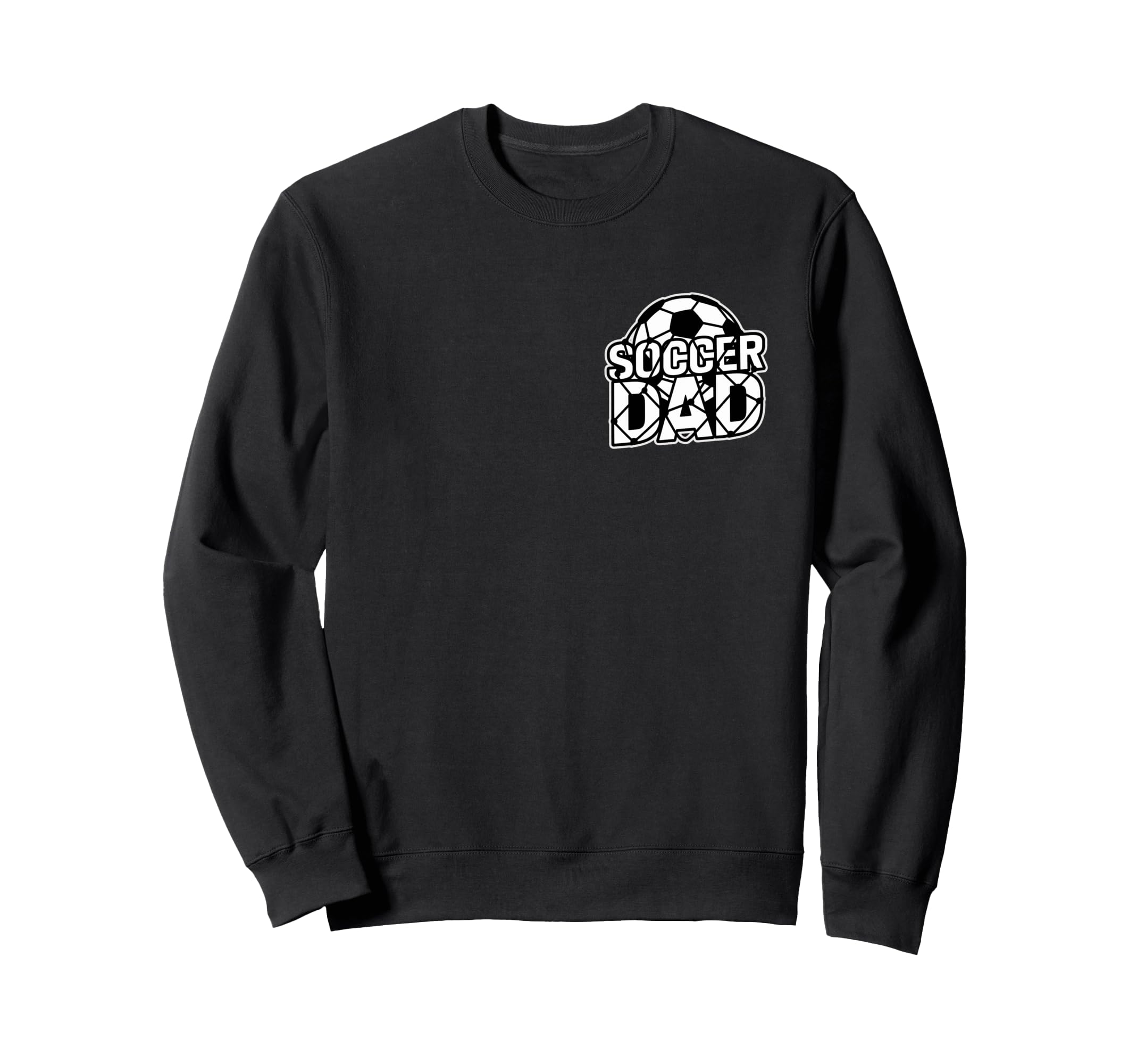 Soccer Dad Football Dad Futbol Sweatshirt - Fun Novelty Design for Adults - T-Shirt, Sweatshirt, Hoodie
