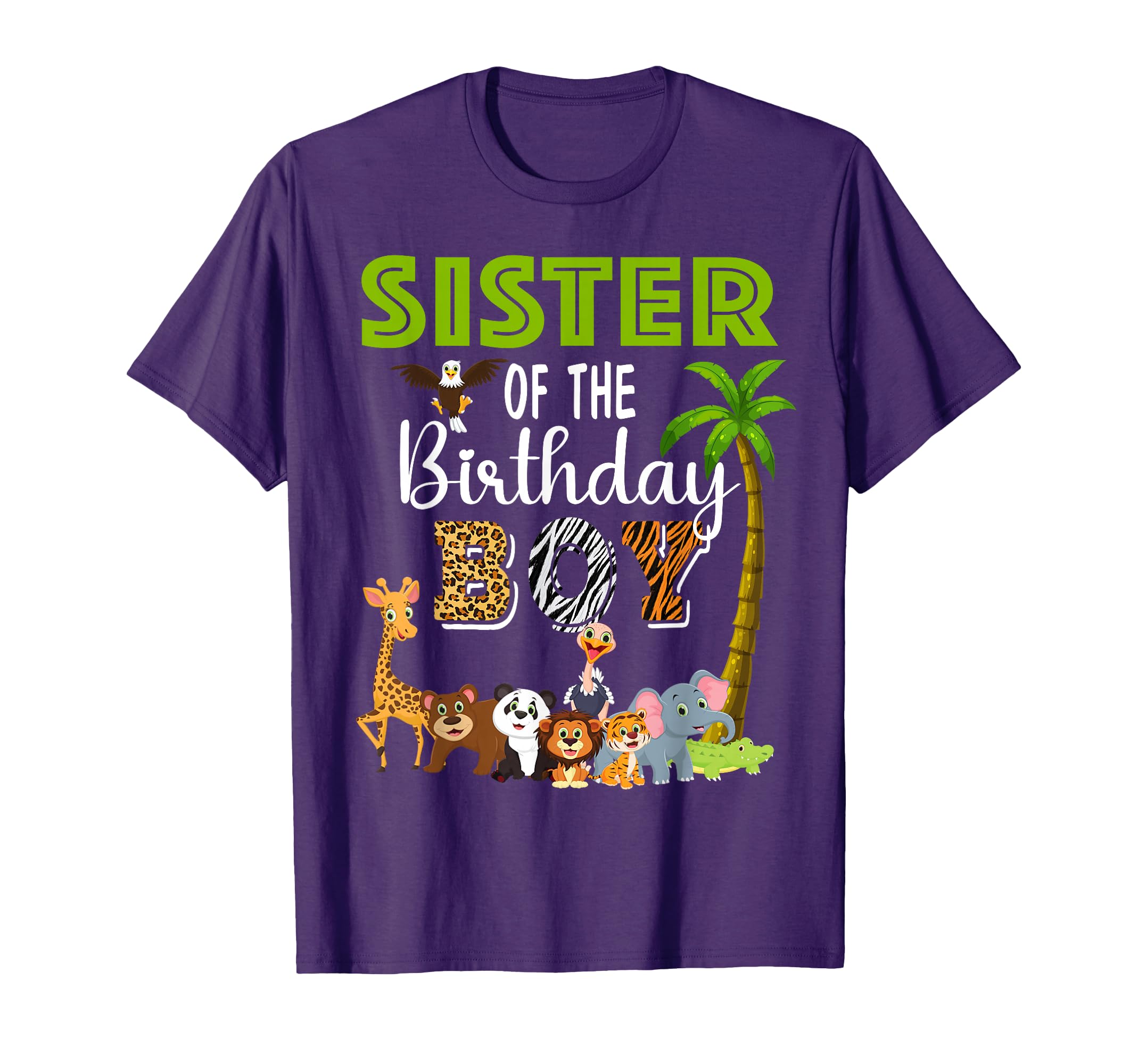 Sister Birthday Wild Zoo Theme Safari T-Shirt - Fun Novelty Design Unisex - T-Shirt, Sweatshirt, Hoodie